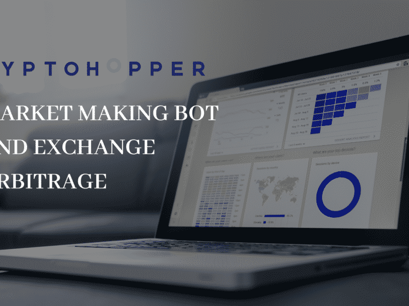 Trade Easily With Cryptohopper’s Market Making Bot and Exchange Arbitrage